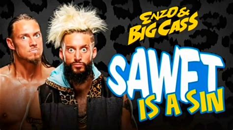 Wwe Enzo And Big Cass “sawft Is A Sin” Entrance Theme Youtube