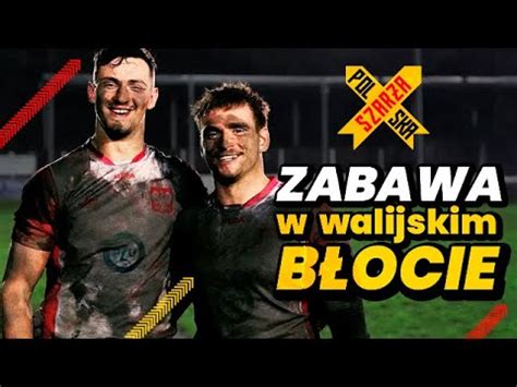 Polska Szar A Walijska Pogoda Na Rugby Owocne Testy Kadry Na