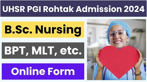 UHSR PGI Rohtak Result 2024 B Sc Nursing BPT Paramedical Courses