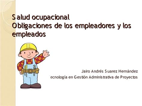 Calam O Obligaciones Empleador Y Empleado Salud Ocupacional