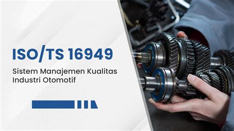 Mengenal ISO TS 16949