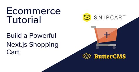 Ecommerce Tutorial Build A Powerful Nextjs Shopping Cart Buttercms