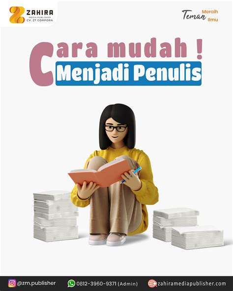 Zahira Media Publisher Cara Menjadi Penulis Pemula Wajib Tahu