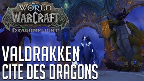 VALDRAKKEN LA CITÉ DES DRAGONS Thaldraszus Dragonflight World