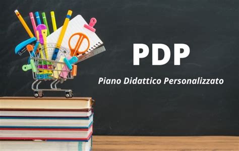 Pdp Piano Didattico Personalizzato Come Redigerlo Implementarlo E