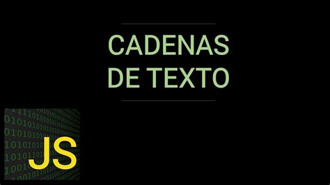 Manejando Cadenas De Texto En Javascript Youtube