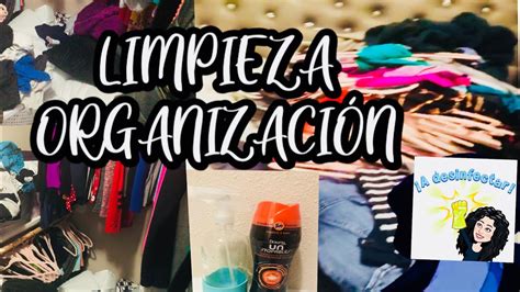 Limpieza Extrema Real Total Desastre En Mi Closet Organizacion Y