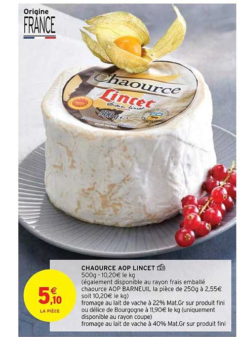 Promo Chaource Aop Lincet chez Intermarché Hyper iCatalogue fr