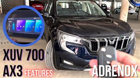 Xuv 700 Ax3 Adrenox Features Fuel Mileage Mobile App Youtube