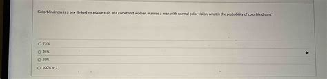 High Quality SOLUTION Colorblindness Is A Sex Linked Recessive Trait If A Chegg