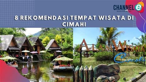 Tempat Wisata Di Cimahi Yang Cocok Dijumpai Dengan Si Doi