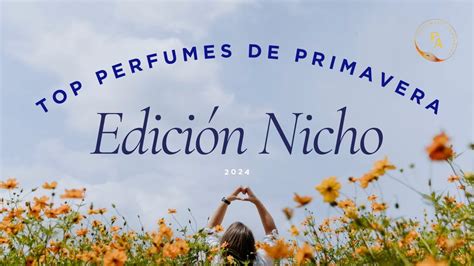 MI TOP PERFUMES PRIMAVERA EDICIÓN NICHO YouTube