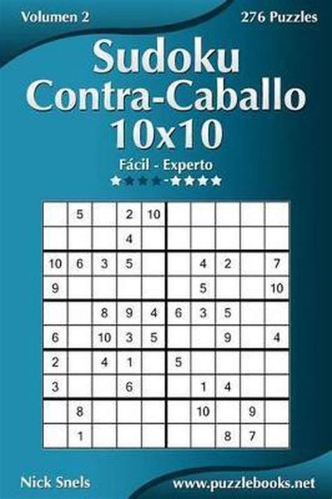 Sudoku Contra Caballo Sudoku Contra Caballo 10x10 De Fácil a Experto