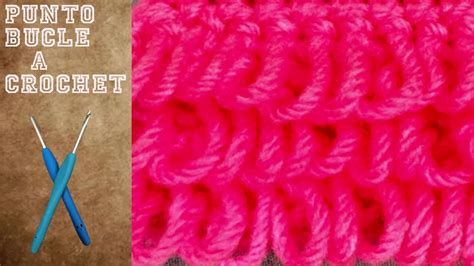 Paso A Paso Para Tejer Punto Bucle O Rulos A Crochet Youtube