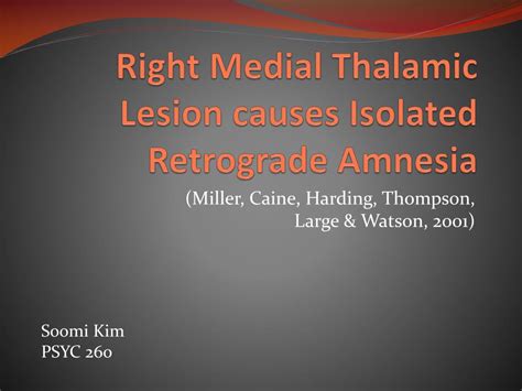 Ppt Right Medial Thalamic Lesion Causes Isolated Retrograde Amnesia