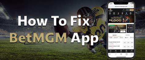 BetMGM App Not Working? Here's How To Fix Sports & Casino