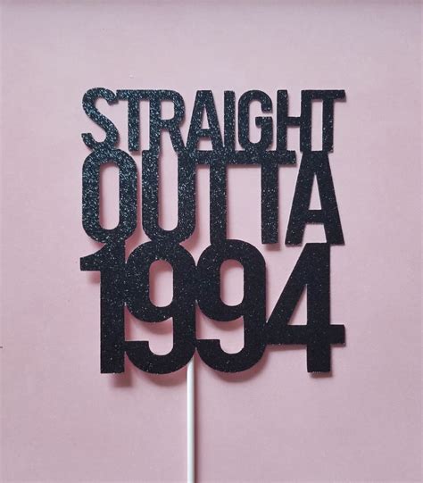 Straight Outta 1994 Cake Topper Birthday Caketopper 30th Birthday Party