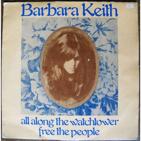 All Along The Watchtower Free The People De Barbara Keith 45 Rpm Sp