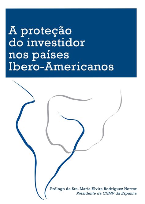 A proteção do investidor nos países Ibero Americanos Instituto