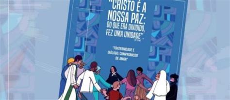 Campanha da Fraternidade 2021 é lançada em meio à polêmica citação