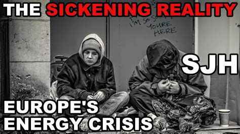 Europe Energy Crisis Explained The Sickening Reality And Nuclear Power