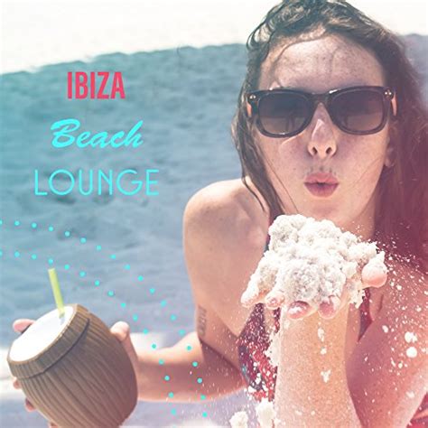 Amazon Music Todays HitsのIbiza Beach Lounge Relaxing Ibiza Summer