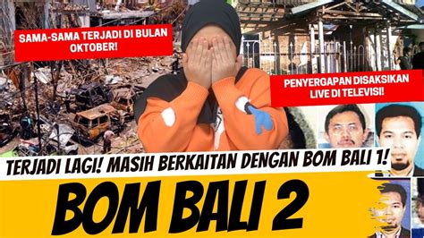 TERJADI LAGI PERISTIWA BOM BALI 2 YouTube