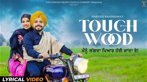 Touchwood Lyrical Video Harjind Randhawa New Punjabi Song Latest