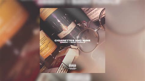 Absent X Saint Purple CIGARETTES AND WINE OFFICIAL AUDIO I Prod By