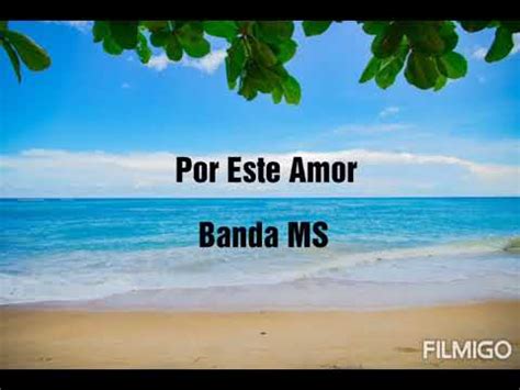 Por Este Amor Letra Banda MS YouTube