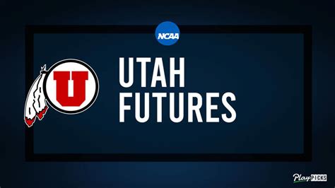 Utah Men's Basketball Odds: O/U Total Wins, Make NCAA Tourney, Win Title