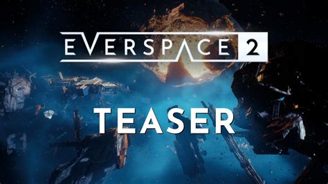 Everspace Release Date Reveal Next Week Youtube