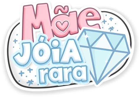 Mae Joia Rara Png Dia Das Maes Fazendo A Nossa Festa