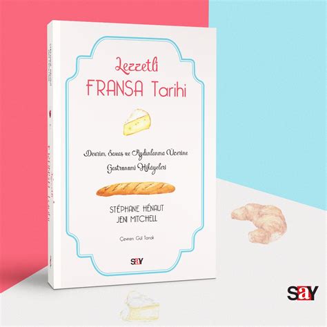 Say Yayınları on Twitter Lezzetli Fransa Tarihi çok özel bir kitap