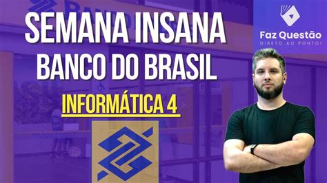 Aula Semana Insana Inform Tica Banco Do Brasil Youtube