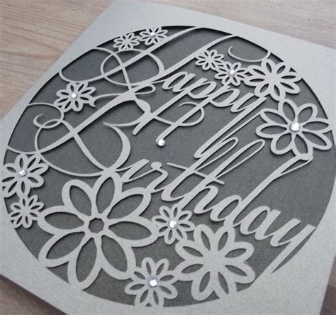 Happy Birthday Paper Cut Cricut Birthday Cards Cricut Birthday