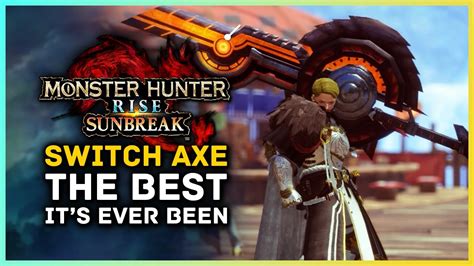 Monster Hunter Rise Sunbreak Switch Axe Is The Best Its Ever Been