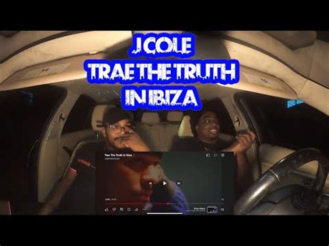 J COLE Trae The Truth In Ibiza REACTION VIDEO YouTube