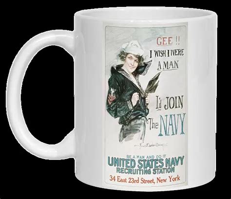 Photo Mug Of WORLD WAR I U S NAVY Gee I Wish I Were A Man