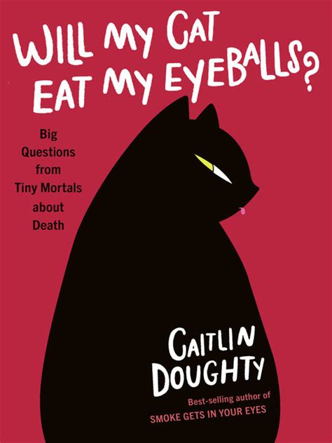 REVIEW Will My Cat Eat My Eyeballs Big Questions From Tiny Mortals