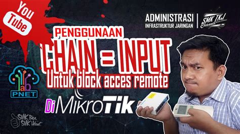 Cara Block Access Remote Mikrotik Menggunakan Chain Input Tutorial