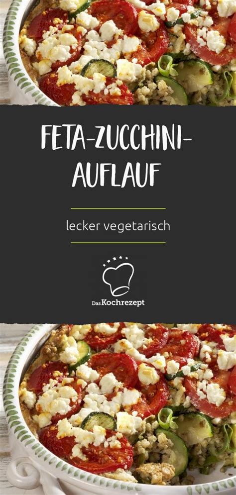 Feta Zucchini Auflauf Daskochrezept De Kochrezepte Saisonales