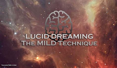 Mild Lucid Dreaming Mnemonic Induction Of Lucid Dreams Taileaters