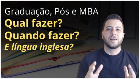 T Cnico Tecn Logo Gradua O E Mba Qual Fazer Quando Fazer E O Seu