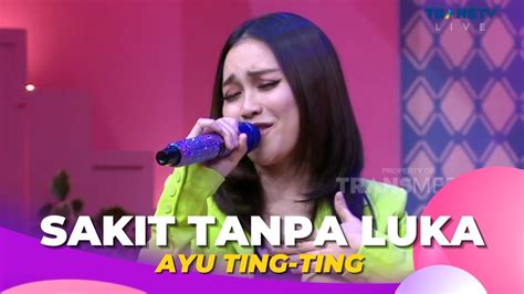 Sakit Tanpa Luka Ayu Ting Ting BROWNIS 29 9 22 YouTube