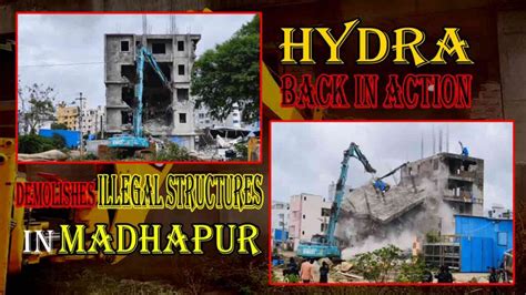 HYDRA Back In Action Demolishes Illegal Structures At Madhapur