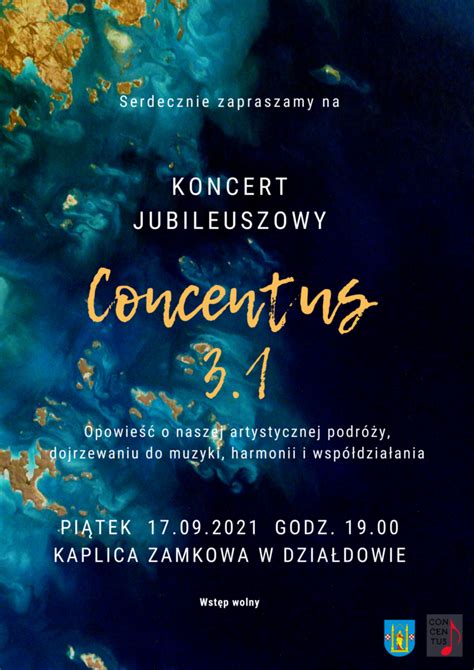 Zapraszamy Na Koncert Jubileuszowy Ch Ru Concentus Dzia Dowo Pl