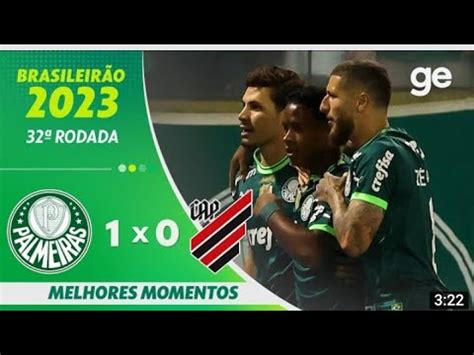 Palmeiras x atletico pr melhores momentos Brasileirão 2023 YouTube