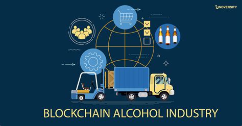 Blockchain The Alcohol Industry Edu Unocoin