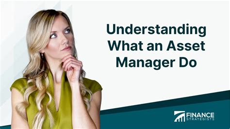 Understanding What An Asset Manager Do Finance Strategists